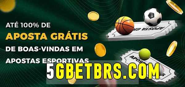 5gbet.com bet Ate 100% de Aposta Gratis
